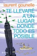 Cover of Te llevaré a un lugar donde todo es posible