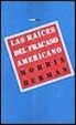 Cover of Las raíces del fracaso americano