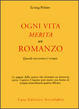 Cover of Ogni vita merita un romanzo
