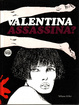 Cover of Valentina assassina?