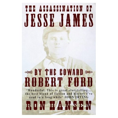 Image of The Assassination of Jesse James by the Coward Robert Ford