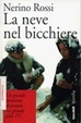 Cover of La neve nel bicchiere