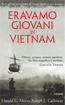Cover of Eravamo giovani in Vietnam