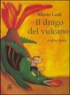 Cover of Il drago del vulcano e altre storie
