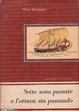 Cover of Sette son passate e l'ottava sta passando