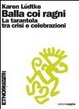 Cover of Balla coi ragni. La tarantola tra crisi e celebrazioni