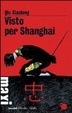 Cover of Visto per Shanghai