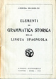 Cover of Elementi di grammatica storica della lingua spagnola