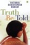 Cover of "Truth Be Told"