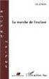 Cover of La marche de l'esclave