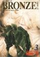 Cover of BRONZE－絕愛II－ 3