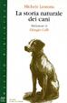 Cover of La storia naturale dei cani
