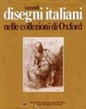 Cover of I grandi disegni italiani nelle collezioni di Oxford