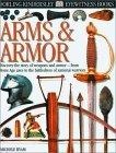Eyewitness : Arms & Armor