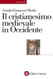 Cover of Il cristianesimo medievale in Occidente