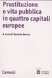 Cover of Prostituzione e vita pubblica in quattro capitali europee