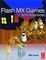 Cover of 'Flash MX Games'