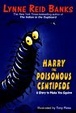 Cover of Harry the Poisonous Centipede