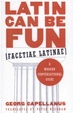 Cover of Latin Can Be Fun