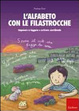 Cover of L' alfabeto con le filastrocche. Imparare a leggere e scrivere sorridendo