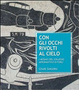 Cover of Con gli occhi rivolti al cielo. I mosaici del collegio aeronautico di Forlì
