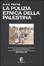 Cover of La pulizia etnica della Palestina