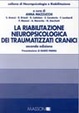 Cover of La riabilitazione neuropsicologica dei traumatizzati cranici