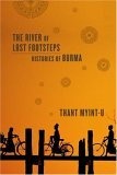The River of Lost Footsteps : Histories of Burma