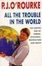 Cover of 'All the Trouble in the World'