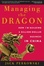 Cover of "Managing the Dragon"