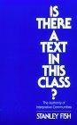 Is There a Text in this Class? : The Authority of Interpretive Communities
