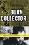 Cover of Burn Collector