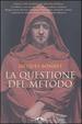 Cover of La questione del metodo