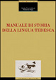 Cover of Manuale di storia della lingua tedesca
