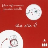 Più riguardo a Che ora è?