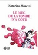 Cover of Le mec de la tombe d'à côté roman