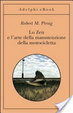 Cover of Lo Zen e l’arte della manutenzione della motocicletta