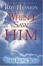 Cover of "When I Saw Him"