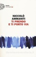 Cover of Ti prendo e ti porto via