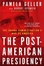 Cover of The Post-American Presidency