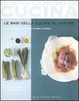 Cover of Le basi della cucina al vapore. 97 ricette illustrate passo a passo