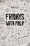 Cover of Fridays with Philip
