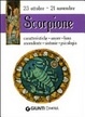 Cover of Scorpione. Caratteristiche, amore, luna, ascendente, sintonie, psicologia
