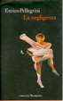 Cover of La negligenza