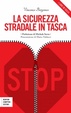 Cover of La sicurezza stradale in tasca
