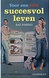 Cover of Voor een echt succesvol leven