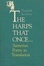 Cover of 'The Harps That Once . . .'