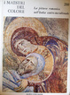 Cover of La pittura romanica nell'Italia centro-meridionale