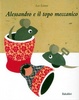 Cover of Alessandro e il topo meccanico