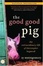 Cover of "The Good Good Pig"